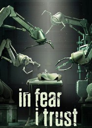 In Fear I Trust: Трейнер +11 [v1.4]