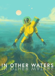 In Other Waters: Трейнер +12 [v1.8]