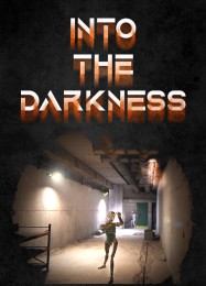Into The Darkness: Трейнер +15 [v1.1]