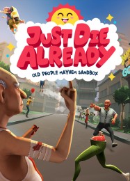 Just Die Already: Трейнер +8 [v1.2]