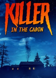 Killer in The Cabin: ТРЕЙНЕР И ЧИТЫ (V1.0.36)