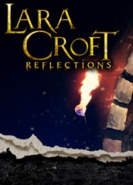 Lara Croft: Reflections: Читы, Трейнер +7 [MrAntiFan]