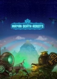 Mayan Death Robots: ТРЕЙНЕР И ЧИТЫ (V1.0.4)
