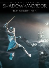 Middle-earth: Shadow of Mordor The Bright Lord: ТРЕЙНЕР И ЧИТЫ (V1.0.24)