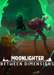 Moonlighter: Between Dimensions: Читы, Трейнер +7 [MrAntiFan]