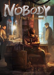 Трейнер для Nobody The Turnaround [v1.0.1]