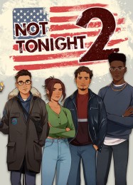 Трейнер для Not Tonight 2 [v1.0.9]