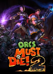 Orcs Must Die! 2: ТРЕЙНЕР И ЧИТЫ (V1.0.38)