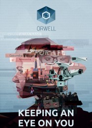 Трейнер для Orwell: Keeping an Eye On You [v1.0.8]