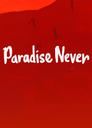 Paradise Never: Читы, Трейнер +14 [FLiNG]