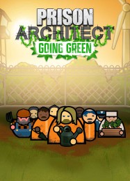 Трейнер для Prison Architect: Going Green [v1.0.3]