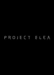 Project Elea: Читы, Трейнер +13 [dR.oLLe]