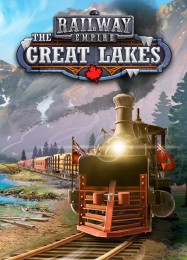 Railway Empire: The Great Lakes: Трейнер +7 [v1.1]