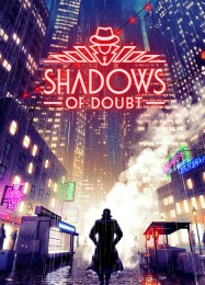 Shadows of Doubt: ТРЕЙНЕР И ЧИТЫ (V1.0.67)