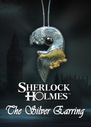 Sherlock Holmes: The Silver Earring: ТРЕЙНЕР И ЧИТЫ (V1.0.27)