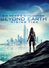 Sid Meiers Civilization: Beyond Earth Rising Tide: ТРЕЙНЕР И ЧИТЫ (V1.0.19)