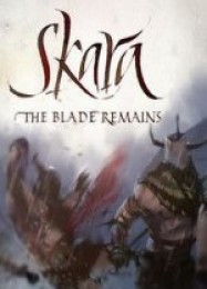 Трейнер для Skara: The Blade Remains [v1.0.6]