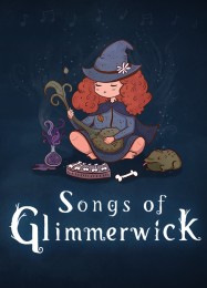 Songs of Glimmerwick: Трейнер +13 [v1.6]