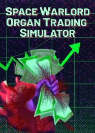 Space Warlord Organ Trading Simulator: Трейнер +10 [v1.9]