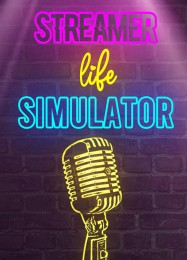 Streamer Life Simulator: ТРЕЙНЕР И ЧИТЫ (V1.0.16)