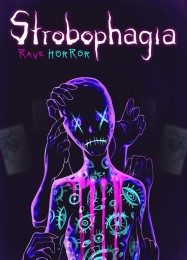 Strobophagia: Rave Horror: Читы, Трейнер +15 [FLiNG]