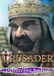 Stronghold Crusader 2: Delivering Justice: Трейнер +7 [v1.5]