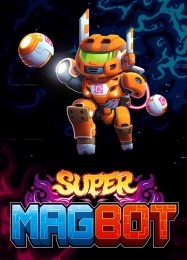 Super Magbot: Читы, Трейнер +11 [dR.oLLe]