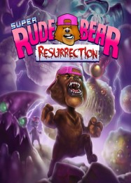 Super Rude Bear Resurrection: Трейнер +9 [v1.3]