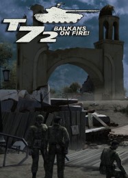 T-72: Balkans in Fire: Трейнер +11 [v1.4]