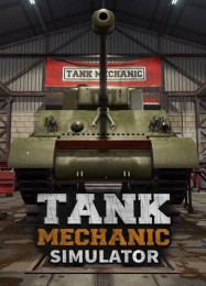 Tank Mechanic Simulator: ТРЕЙНЕР И ЧИТЫ (V1.0.69)