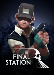 The Final Station: Читы, Трейнер +9 [MrAntiFan]