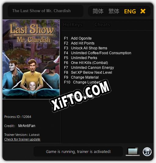 Трейнер для The Last Show of Mr. Chardish [v1.0.8]