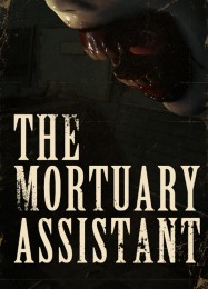 The Mortuary Assistant: Читы, Трейнер +10 [FLiNG]