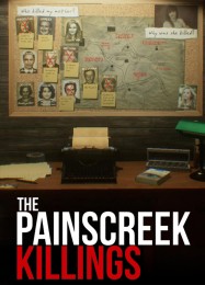 The Painscreek Killings: Трейнер +13 [v1.2]