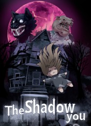 The Shadow You: Читы, Трейнер +6 [MrAntiFan]