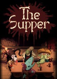 The Supper: Читы, Трейнер +7 [dR.oLLe]