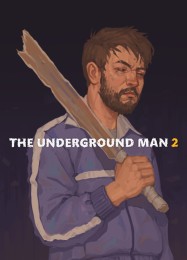 The Underground Man 2: ТРЕЙНЕР И ЧИТЫ (V1.0.9)
