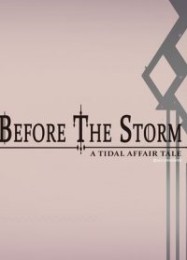 Tidal Affair: Before The Storm: Читы, Трейнер +13 [FLiNG]