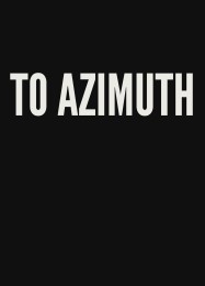 Трейнер для To Azimuth [v1.0.9]