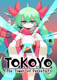 Трейнер для TOKOYO: The Tower of Perpetuity [v1.0.8]