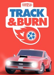 Track & Burn: Читы, Трейнер +5 [FLiNG]