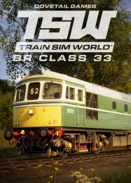 Train Sim World: BR Class 33: ТРЕЙНЕР И ЧИТЫ (V1.0.59)