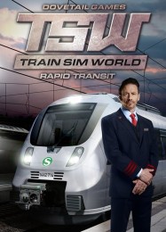 Train Sim World: Rapid Transit: ТРЕЙНЕР И ЧИТЫ (V1.0.2)