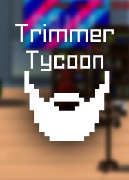 Трейнер для Trimmer Tycoon [v1.0.6]