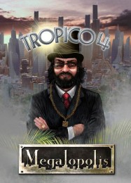 Tropico 4: Megalopolis: ТРЕЙНЕР И ЧИТЫ (V1.0.81)
