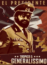 Tropico 5: Generalissimo: Трейнер +6 [v1.6]