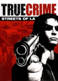 True Crime: Streets of LA: ТРЕЙНЕР И ЧИТЫ (V1.0.15)