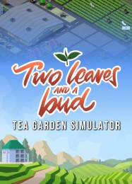 Two Leaves and a bud: Трейнер +6 [v1.6]