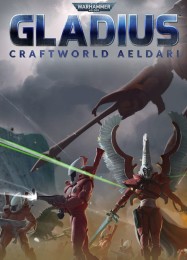 Warhammer 40,000: Gladius Craftworld Aeldari: ТРЕЙНЕР И ЧИТЫ (V1.0.65)