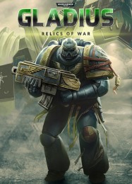 Warhammer 40,000: Gladius Relics of War: ТРЕЙНЕР И ЧИТЫ (V1.0.60)
